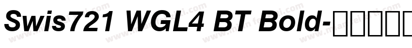 Swis721 WGL4 BT Bold字体转换